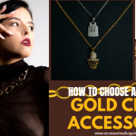 How to Choose a Gorgeous Gold Chain Accessories