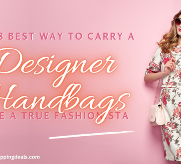 8 Best Way to Carry a Designer Handbag Like A True Fashionista EN