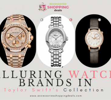 Alluring Watch Brands in Taylor Swifts Collection EN