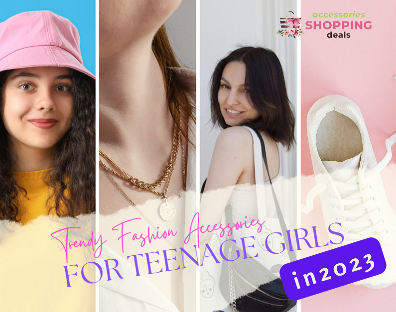 Trendy Fashion Accessories for Teenage Girls in 2023 EN1
